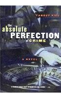 Absolute Perfection of Crime