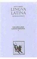 Lingua Latina - Vocabulario Latino-Espanol: Latin-Spanish Vocabulary