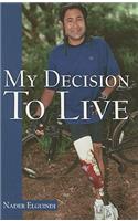 My Decision to Live: (English)