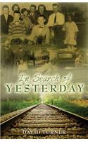 In Search of Yesterday: (English)