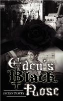 Eden's Black Rose