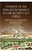 Overview of the Employee Retirement Income Security Act (ERISA)