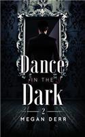 Dance in the Dark