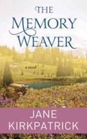 The Memory Weaver: (Center Point Large Print)