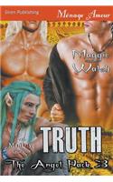 Truth [The Angel Pack 3] (Siren Publishing Menage Amour Manlove)