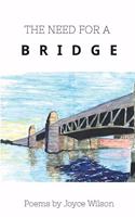 Need for a Bridge