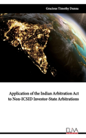 Application of the Indian Arbitration Act to Non-ICSID Investor-State Arbitrations