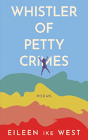 Whistler of Petty Crimes