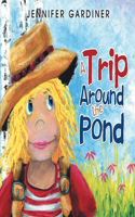 Trip Around the Pond