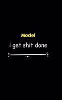 Model I Get Shit Done Notebook