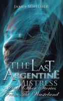 The Last Argentine Mistress