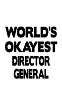 World's Okayest Director General