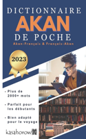 Dictionnaire Akan de Poche: Akan-Français, French-Akan