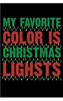 My Favorite Color is Christmas Lights