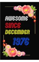 Awesome Since 1976 Notebook Birthday Gift: Lined Notebook / Journal Gift, 120 Pages, 6x9, Soft Cover, Matte Finish