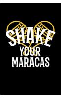 Shake Your Maracas