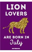 Lion Lovers Are Born In July
