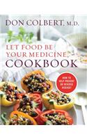 Let Food Be Your Medicine Cookbook