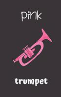 pink trumpet: small lined Trumpet Notebook / Travel Journal to write in (6'' x 9'') 120 pages