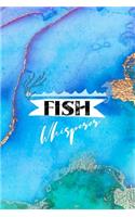 Fish Whisperer: All Purpose 6x9 Blank Lined Notebook Journal Way Better Than A Card Trendy Unique Gift Aqua and Gold Aquarium