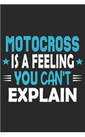 Motocross Is A Feeling You Can't Explain