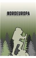 Nordeuropa: Wandertagebuch: Nordeuropa. Ein Logbuch zum Pilgern und Wandern mit vorgefertigten Seiten und viel Platz für deine Reiseerinnerungen. Eignet sich al