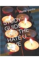 Study Guide for the Hate U Give