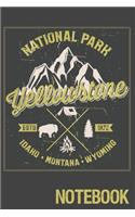 National Park Yellowstone ESTD 1872 Idaho Montana Wyoming Notebook