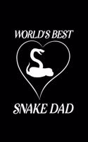 World's Best Snake Dad: Blank Lined Journal Notebook, 6" x 9", Snake journal, Snake notebook, Ruled, Writing Book, Notebook for Snake lovers, Snake Gifts