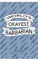 Worlds Okayest Barbarian - Notebook