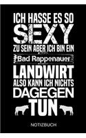 Ich hasse es so sexy zu sein aber ich bin ein Bad Rappenauer Landwirt also kann ich nichts dagegen tun: A5 Notizbuch - Liniert 120 Seiten - Geschenk/Geschenkidee zum Geburtstag - Weihnachten - Ostern - Vatertag - Muttertag - Namenstag