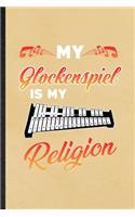 My Glockenspiel Is My Religion