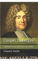 Crispin, bel esprit