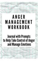 Anger Management Workbook: Journal with Prompts to Help Take Control of Anger and Manage Emotions