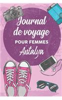 Journal de Voyage Pour Femmes Antalya: 6x9 Carnet de voyage I Journal de voyage avec instructions, Checklists et Bucketlists, cadeau parfait pour votre séjour en Antalya et pour chaque vo