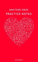 Baritone oboe Practice Notes: Red Heart Shaped Musical Notes Dancing Notebook for Serious Dance Lovers - 6"x9" 100 Pages Journal(47 Instrument Book)