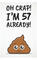 Oh Crap! I'm 57 Already!