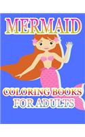 Mermaid Coloring Books For Adults: An Adult Coloring Book with Beautiful Fantasy Women Coloring Books for Adults