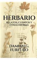 Herbario: Relatos, Cuentos Y Otras Hierbas.