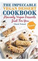 The Impeccable Vegan Dessert Cookbook
