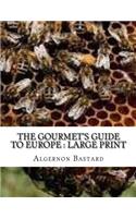 The Gourmet's Guide to Europe