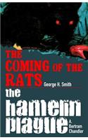 The Coming Of The Rats / The Hamelin Plague