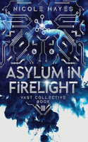 Asylum in Firelight