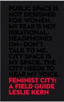 Feminist City: A Field Guide