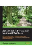 Xamarin Mobile Development for Android Cookbook