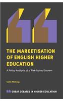 The Marketisation of English Higher Education