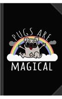 Pugs Are Magical Journal Notebook: Blank Lined Ruled for Writing 6x9 120 Pages