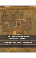 The Unofficial World of Warcraft Classic Dungeon and Raid Companion