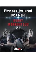 Fitness Journal for Men: Rugby Workout Log