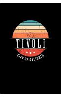 Tivoli City of Delights: Vintage City Trip Souvenir Blank Journal Notebook